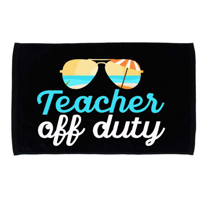 Teacher Off Duty Last Day Of School Tropical Vacation Gift Microfiber Hand Towel