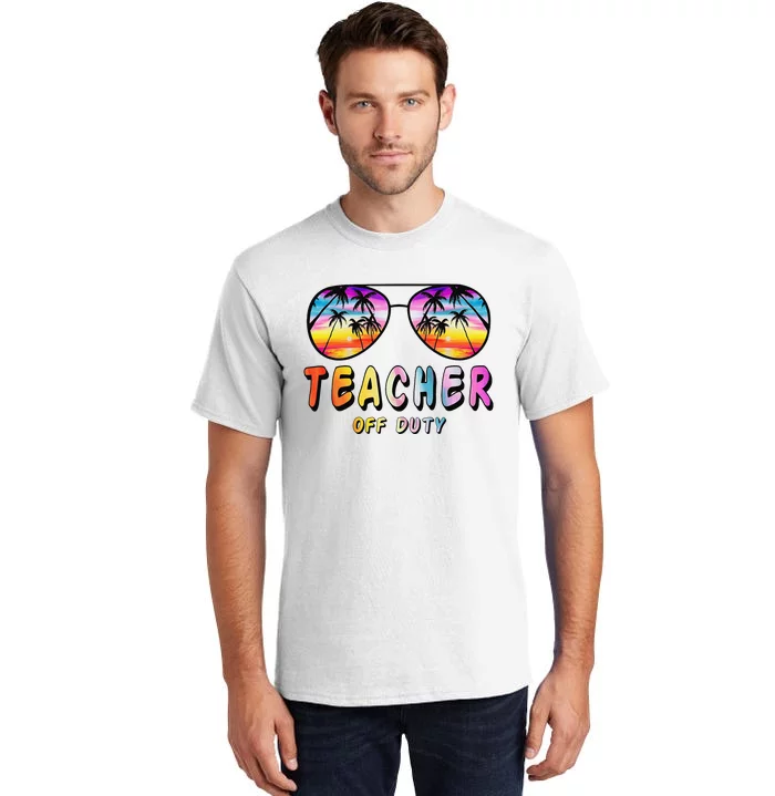 Teacher Off Duty Rainbow Sunglasses Palm Beach End Of School Tall T-Shirt