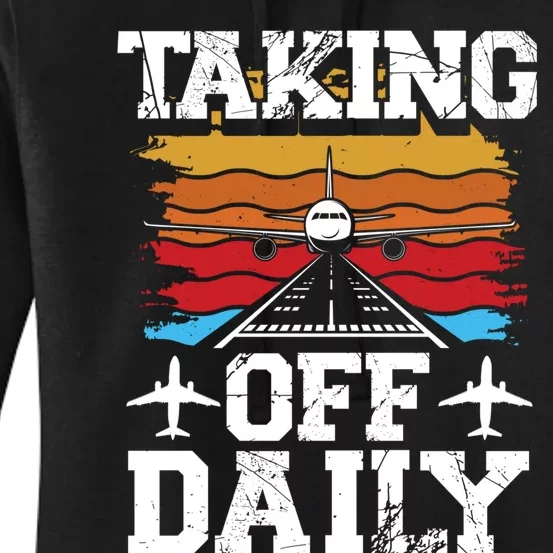 Taking Off Daily Aviation Airline Pilot Women's Pullover Hoodie