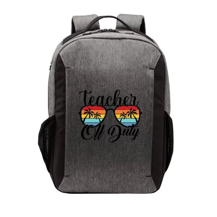 Teacher Off Duty Last Day Of School Summer Teacher Mode Off Vector Backpack