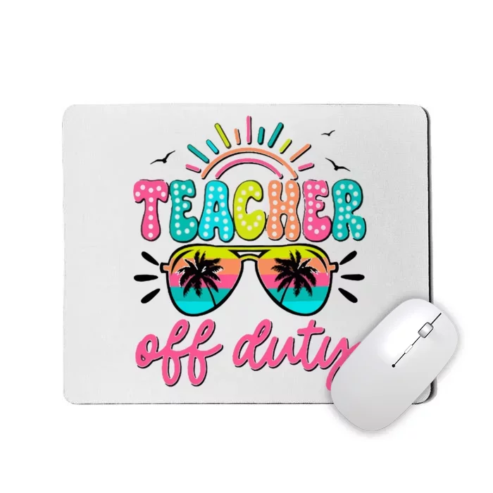 Teacher Off Duty Class Dismissed Mousepad