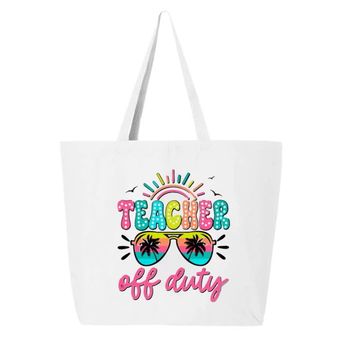 Teacher Off Duty Class Dismissed 25L Jumbo Tote