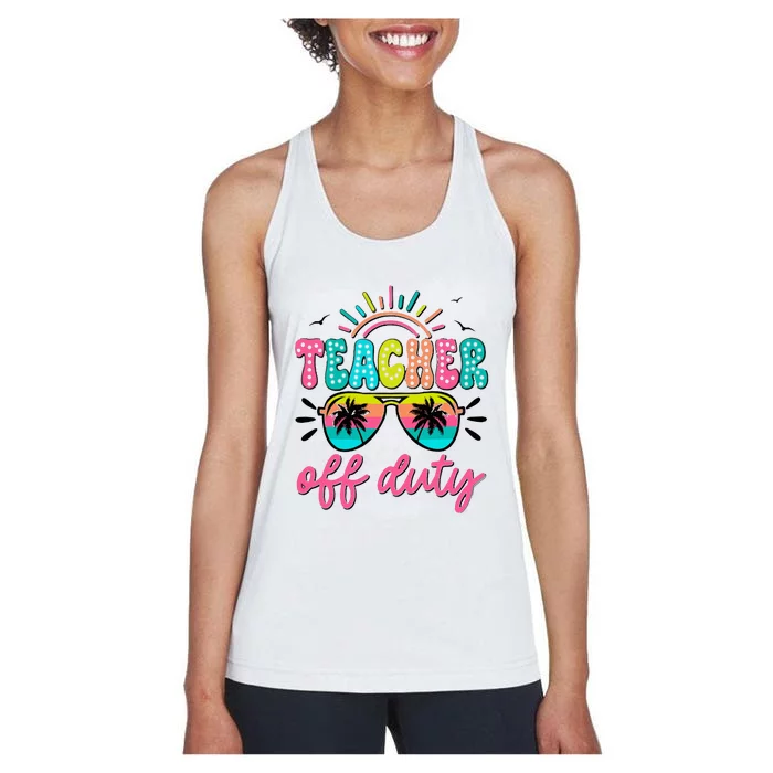 Teacher Off Duty Class Dismissed Women's Racerback Tank