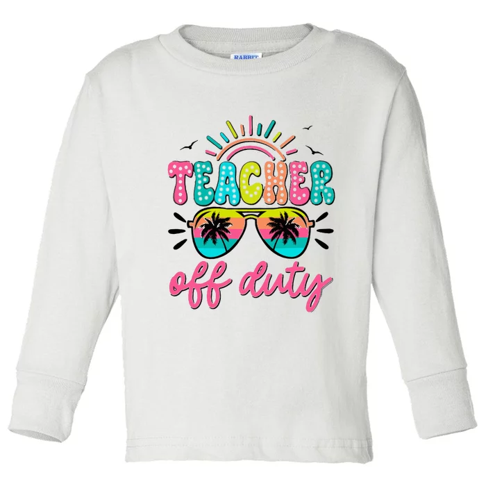 Teacher Off Duty Class Dismissed Toddler Long Sleeve Shirt