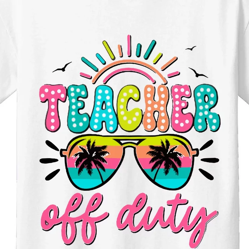 Teacher Off Duty Class Dismissed Kids T-Shirt