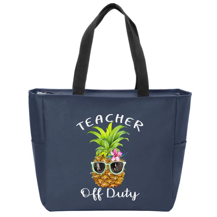 Teacher Off Duty End Of School Zip Tote Bag