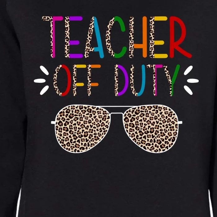 Teacher Off Duty Summer Break Cheetah Womens California Wash Sweatshirt