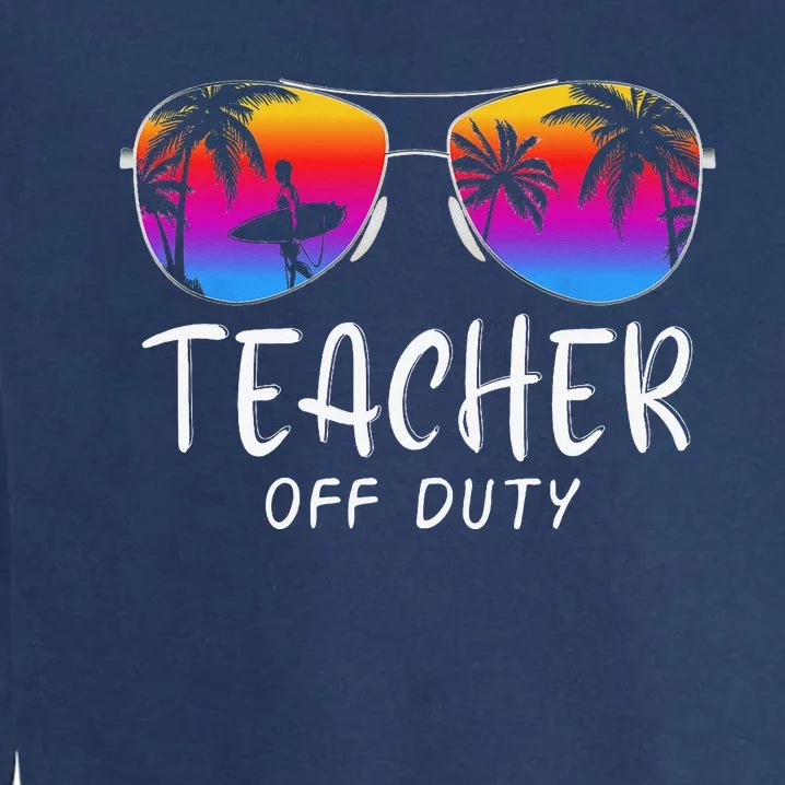 Teacher Off Duty Hello Summer Rainbow Sunglasses Teacher Garment-Dyed Sweatshirt