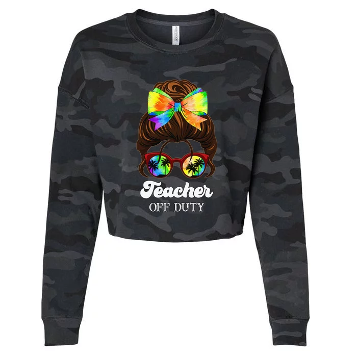 Teacher Off Duty Tie Dye Last Day Of School Kindergarten Cropped Pullover Crew