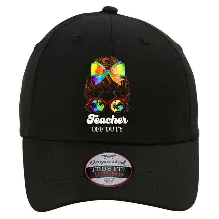 Teacher Off Duty Tie Dye Last Day Of School Kindergarten The Original Performance Cap