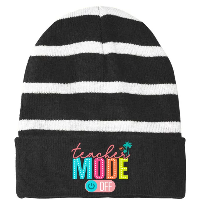 Teacher Off Duty Teacher Mode Off Striped Beanie with Solid Band