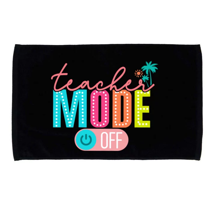 Teacher Off Duty Teacher Mode Off Microfiber Hand Towel