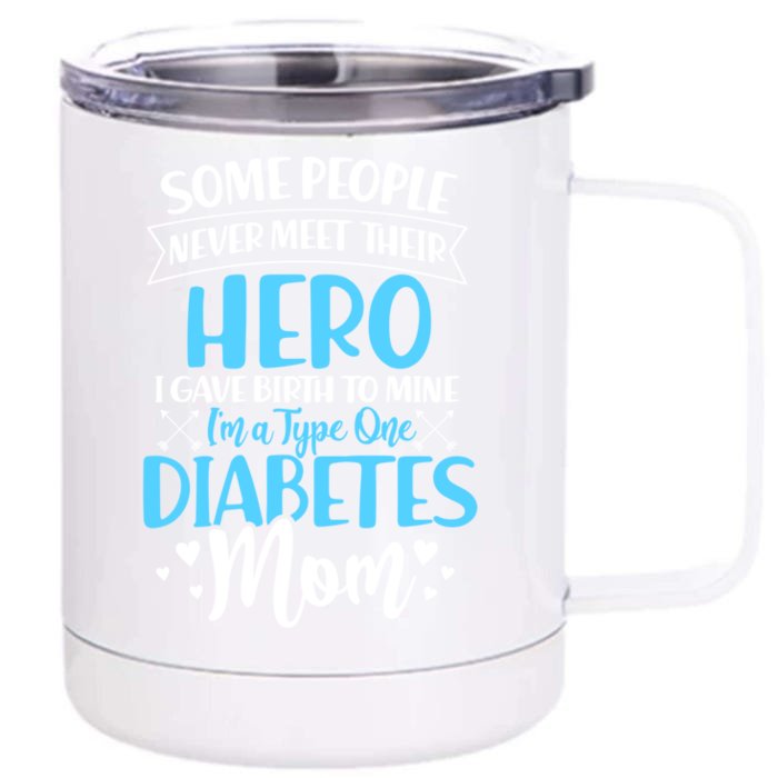 Type One Diabetes Mom T1d Diabetes Awareness Funny Gift Front & Back 12oz Stainless Steel Tumbler Cup