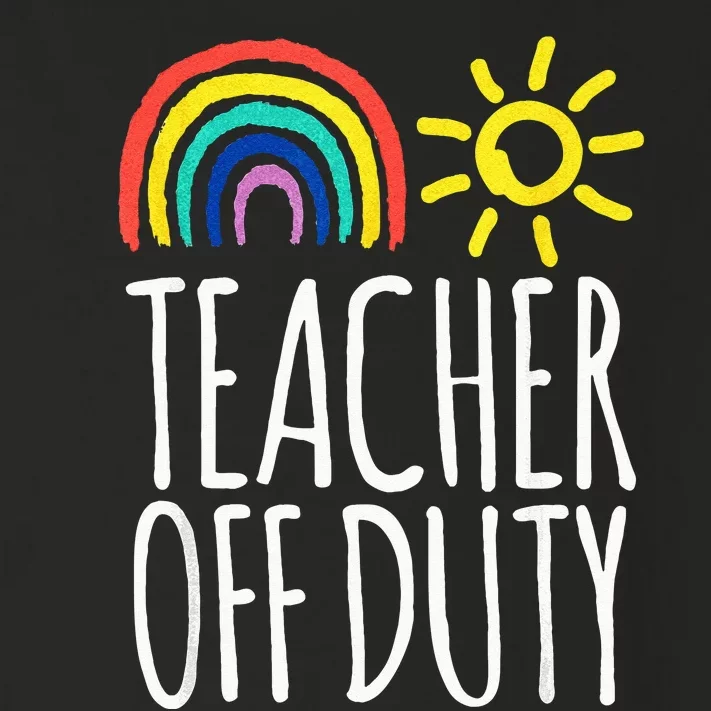 Teacher Off Duty Last Day Of School Teacher Summer Toddler Long Sleeve Shirt