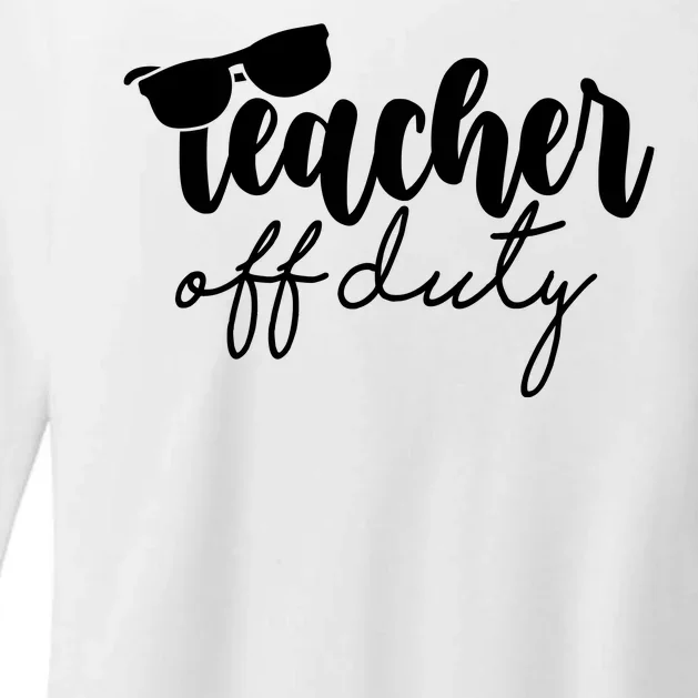 Teacher Off Duty Summer Break Womens CVC Long Sleeve Shirt