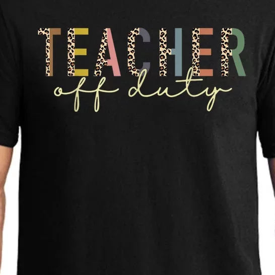 Teacher Off Duty Leopard Last Day Of School Teacher Summer Pajama Set