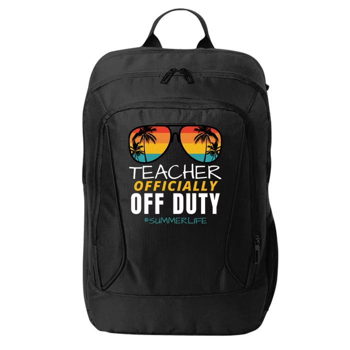 Teacher Off Duty, Last Day Of School, Funny Teacher Summer City Backpack