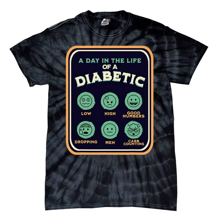 Type One Diabetes A Day As A Diabetic Funny T1D Awareness Tie-Dye T-Shirt