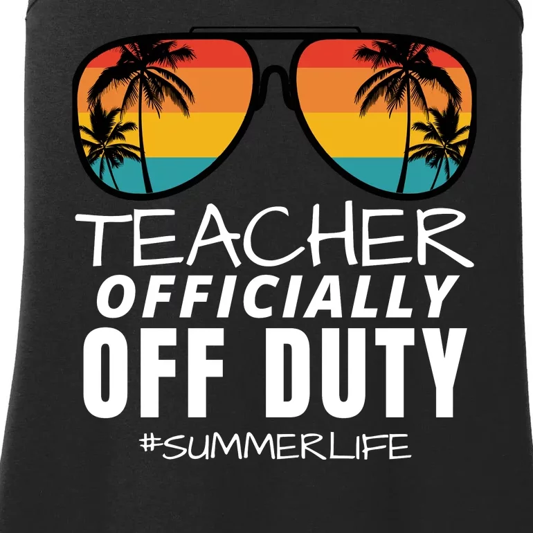 Teacher Off Duty, Funny Teacher Summer, Last Day Of School Ladies Essential Tank