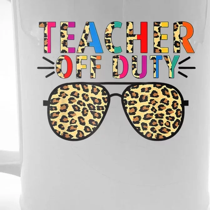 Teacher Off Duty Leopard Happy Last Day Of School Summer Front & Back Beer Stein