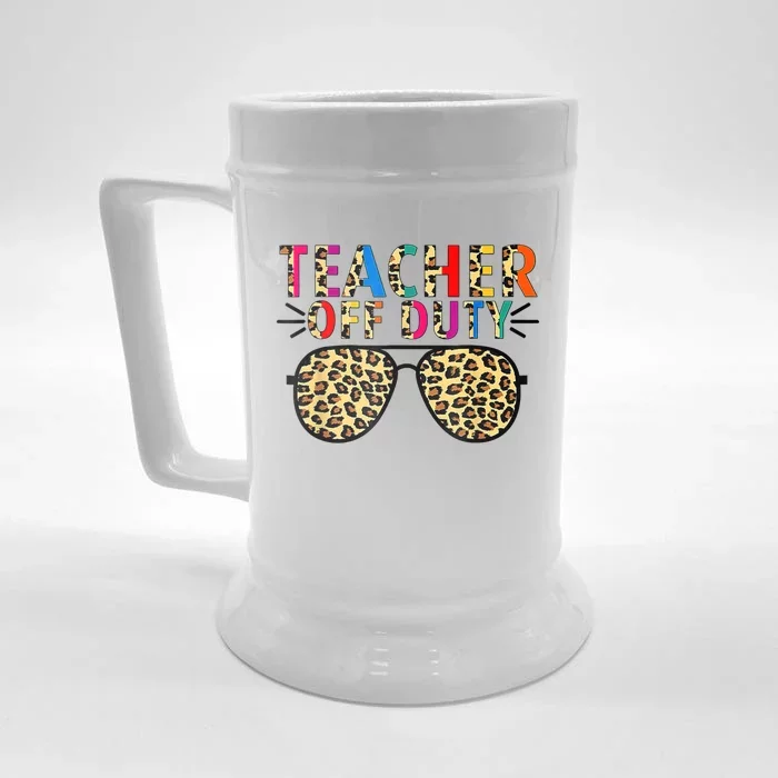 Teacher Off Duty Leopard Happy Last Day Of School Summer Front & Back Beer Stein