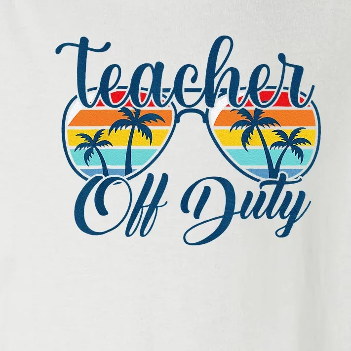 Teacher Off Duty Last Day Of School Summer Teacher Mode Off Toddler Long Sleeve Shirt