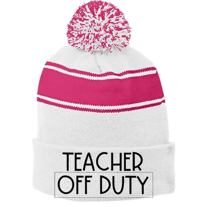 Teacher Off Duty Stripe Pom Pom Beanie