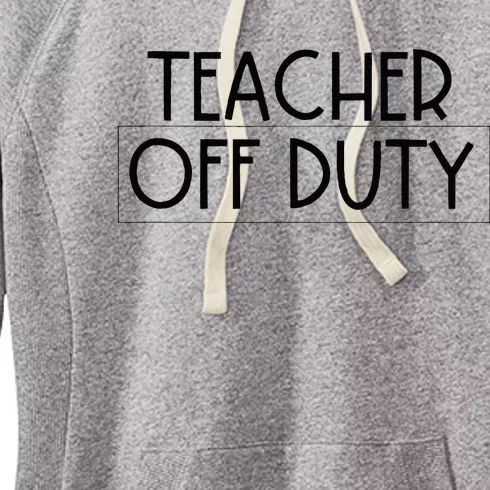 Teacher Off Duty Women's Fleece Hoodie