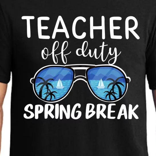 Teacher Off Duty Sunglasses Last Day Vacay Mode Spring Break Cute Gift Pajama Set