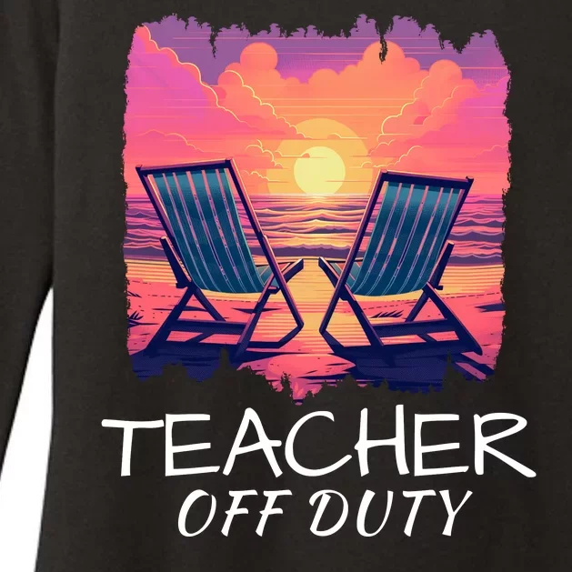 Teacher Off Duty, Last Day Of School, Funny Teacher Summer, Beach Sunset Life Womens CVC Long Sleeve Shirt