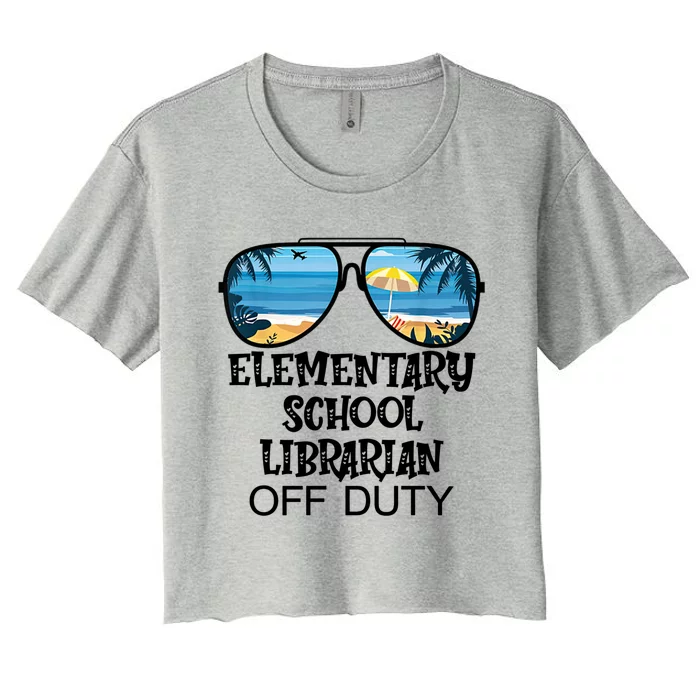 Teacher Off Duty Hello Summer Elementary School Librarian Meaningful Gift Women's Crop Top Tee