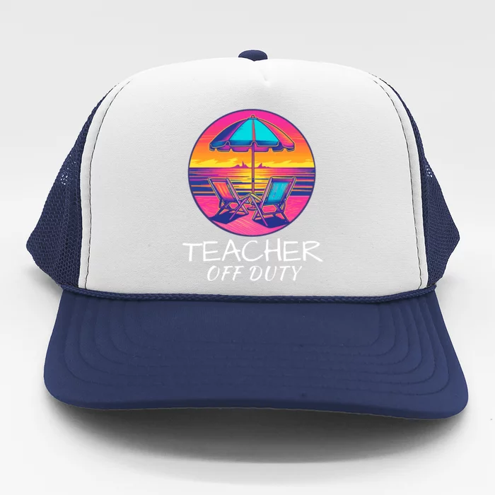 Teacher Off Duty, Last Day Of School, Funny Teacher Summer, Beach Deck Sunset Trucker Hat