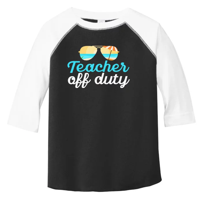 Teacher Off Duty Last Day Of School Tropical Vacation Gift Toddler Fine Jersey T-Shirt