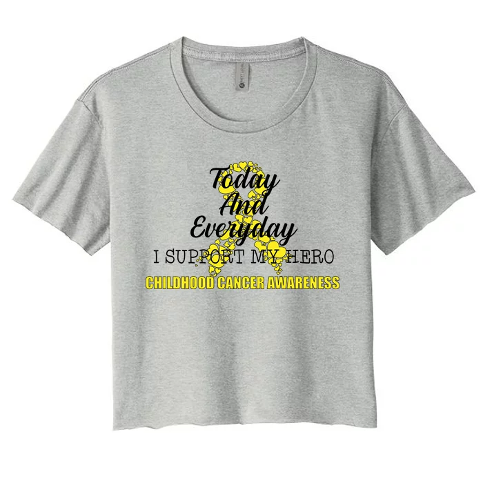 Today Everyday I Support My Hero Childhood Cancer Women's Crop Top Tee