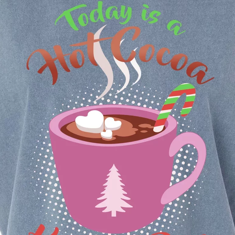 Today Is A Hot Cocoa Kind Of Day Garment-Dyed Women's Muscle Tee