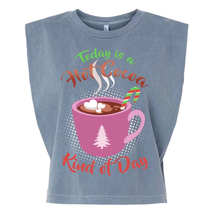 Today Is A Hot Cocoa Kind Of Day Garment-Dyed Women's Muscle Tee