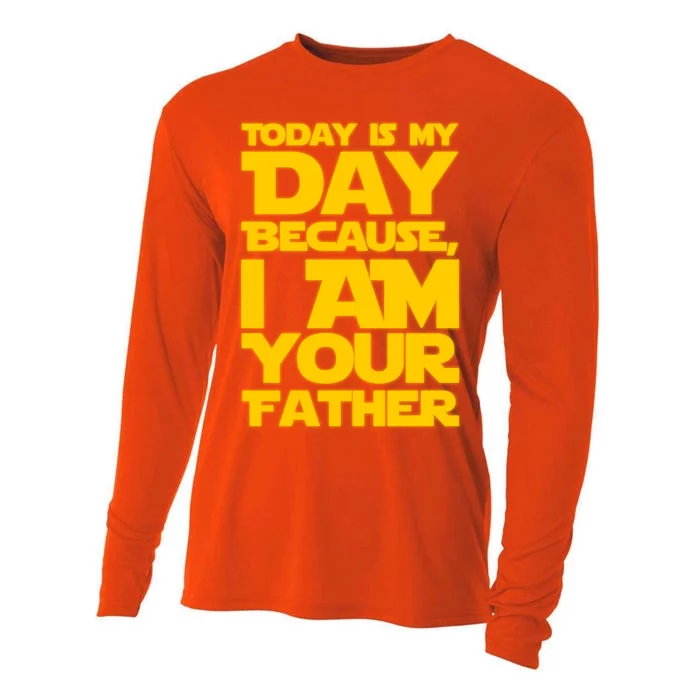 Today Is My Day Because I Am Your Father Cooling Performance Long Sleeve Crew