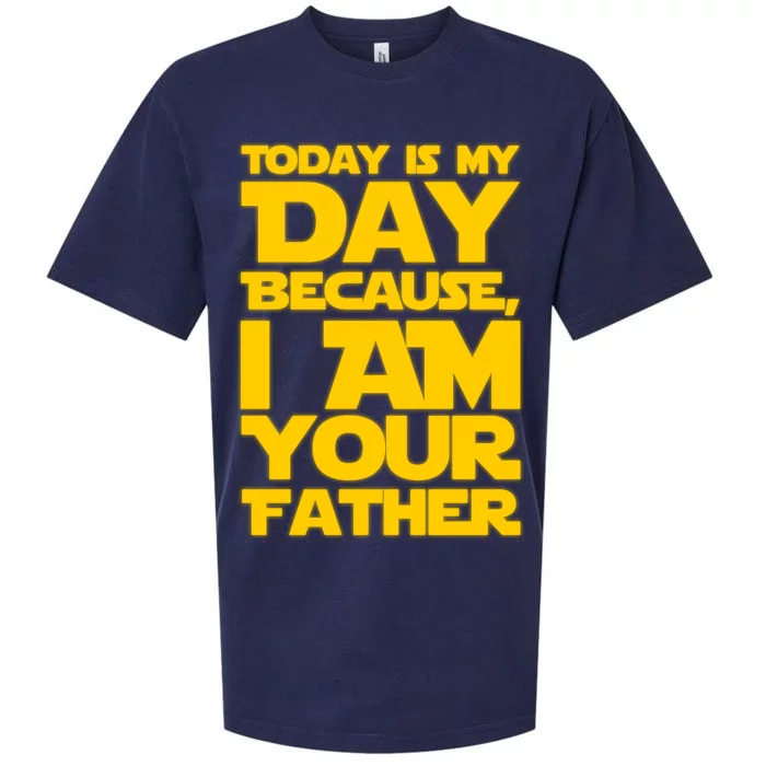 Today Is My Day Because I Am Your Father Sueded Cloud Jersey T-Shirt