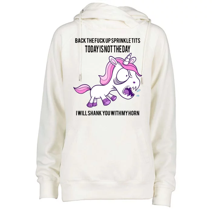 Today Is Not The Day Shank You Unicorn Horn Womens Funnel Neck Pullover Hood