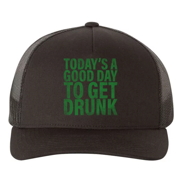 Today's a good day to get drunk Yupoong Adult 5-Panel Trucker Hat