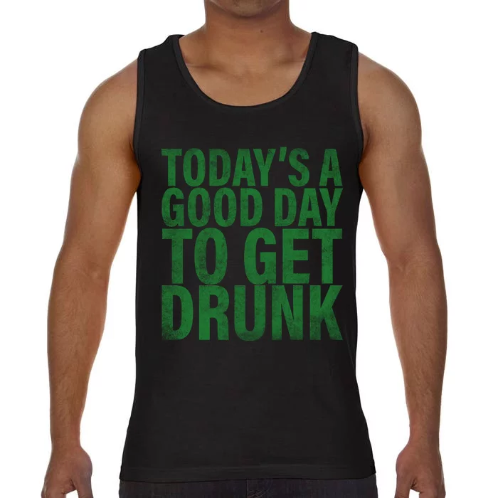 Today's a good day to get drunk Comfort Colors® Tank Top