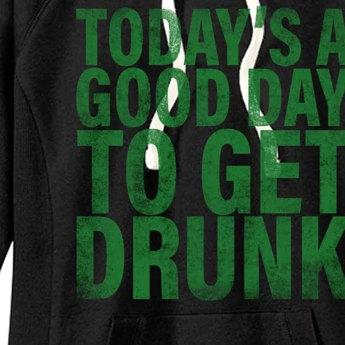 Today's a good day to get drunk Women's Fleece Hoodie