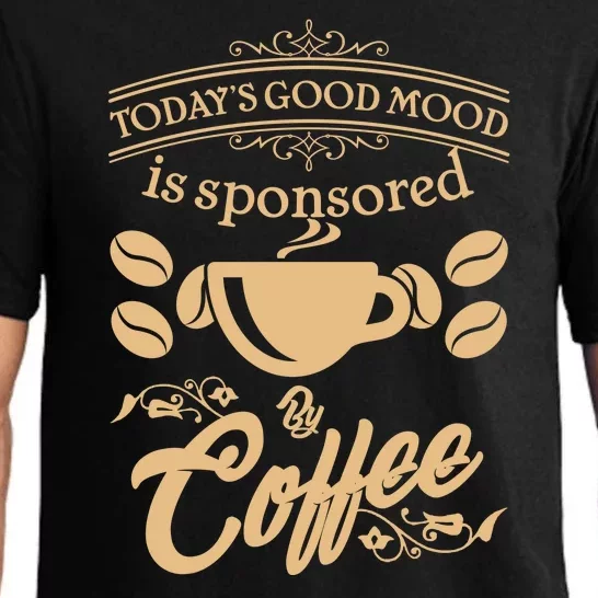 Today's Good Mood is Sponsored By Coffee Pajama Set