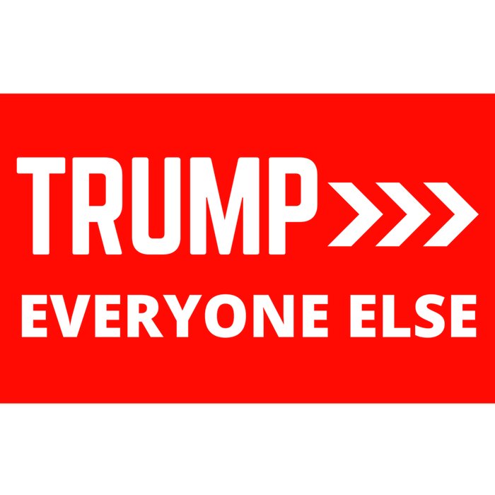 Trump Over Everyone Else Bumper Sticker