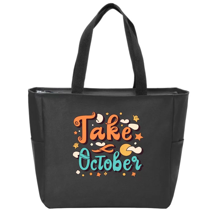 Take October Funny Halloween Zip Tote Bag