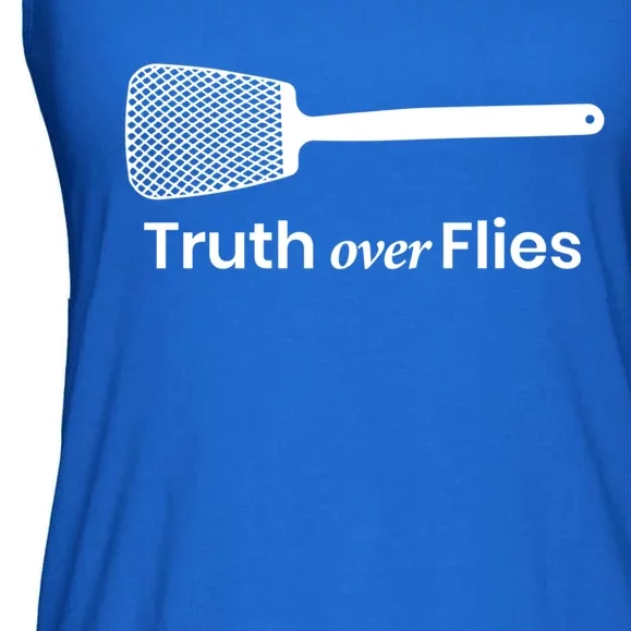 Truth Over Flies Gift Ladies Essential Flowy Tank