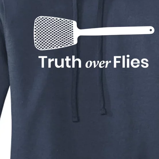 Truth Over Flies Gift Women's Pullover Hoodie