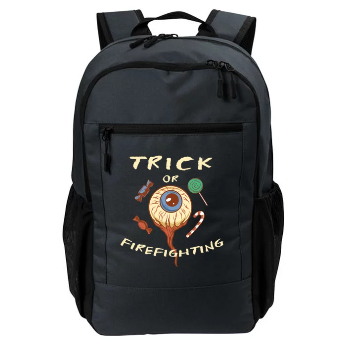 Trick Or Firefighting Halloween Firefighter Scary Fire Meaningful Gift Daily Commute Backpack