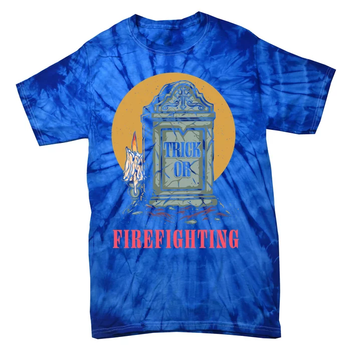 Trick Or Firefighting Halloween Firefighter Scary Fire Gift Tie-Dye T-Shirt