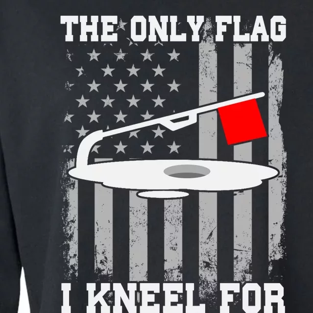 The only Flag I Kneel for Funny Ice Fishing Fisherman Cropped Pullover Crew